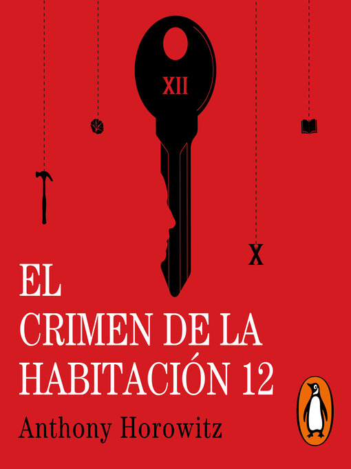 Title details for El crimen de la habitación 12 by Anthony Horowitz - Available